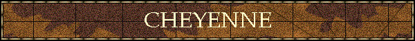 CHEYENNE